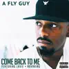 A Fly Guy - Come Back to Me - Single